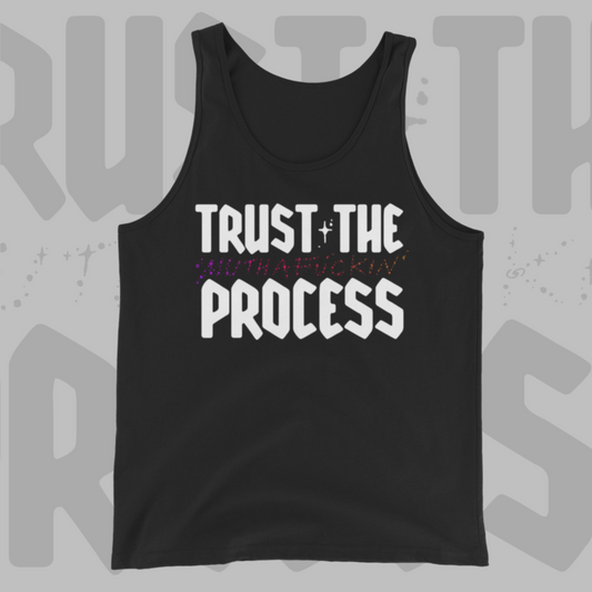 Trust the Process - Unisex Tank by Sinjeezus